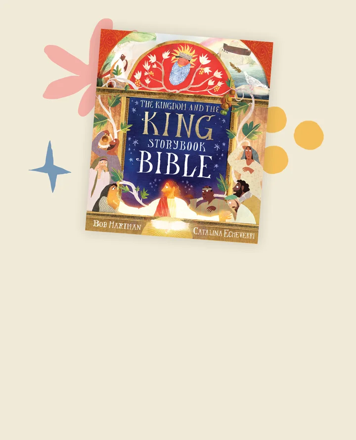 Graphic that features The Kingdom and the King Storybook Bible