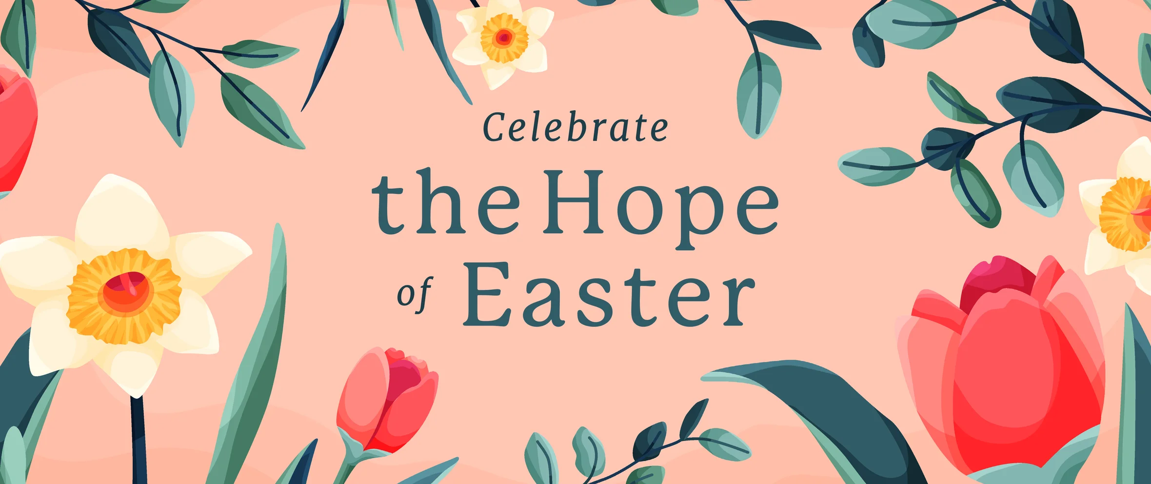 A graphic that says Celebrate the Hope of Easter with a pastel background with floral decorations