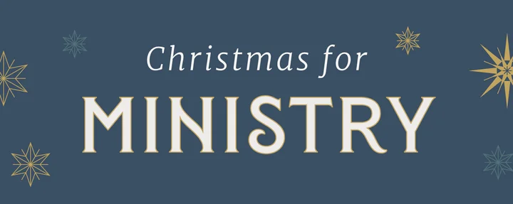 Christmas for Ministry